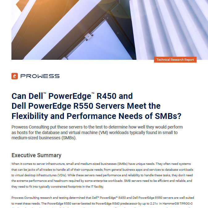 Can Dell™ PowerEdge™ R450 and Dell PowerEdge R550 Servers Meet the Flexibility and Performance Needs of SMBs?